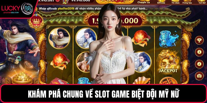 Khám phá chung về slot game Biệt đội mỹ nữ