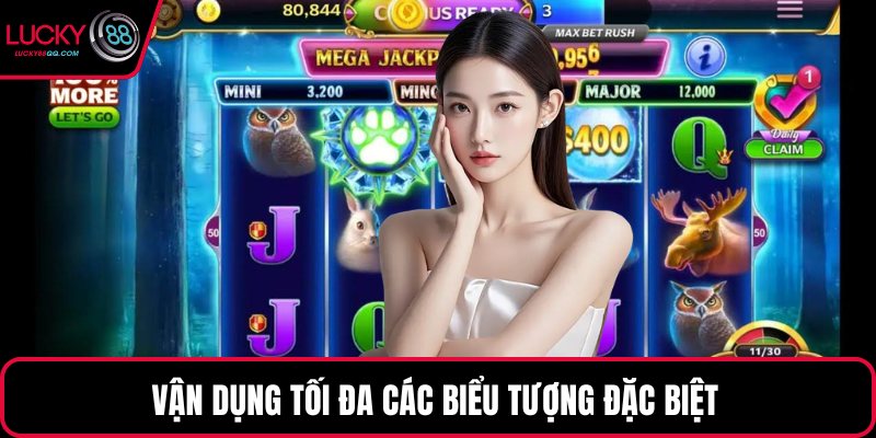 Vận dụng tối đa các biểu tượng đặc biệt